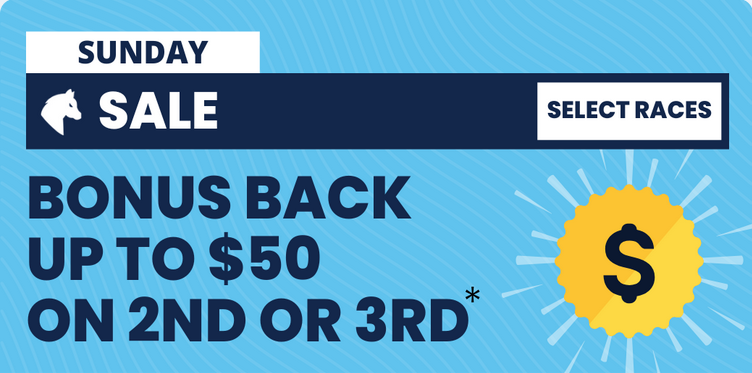 Sale Sunday | Just Horse Racing Blue promotional banner: 'Sunday Sale' with a dark strip saying 'Select Races' and large text 'BONUS BACK UP TO ON 2ND OR 3RD', plus a yellow badge with a dollar sign on the right.