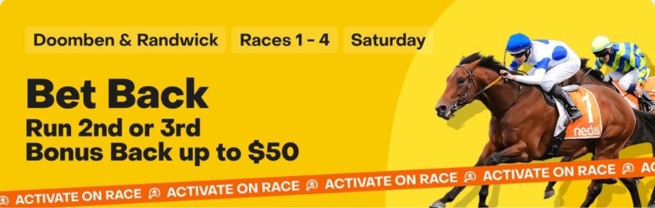 Doomben & Randwick Saturday | Just Horse Racing Promotional banner for Doomben & Randwick racing: Bet Back—back if your horse finishes 2nd or 3rd, bonus up to ; orange 'Activate on Race' strip with jockeys on a bright yellow background.