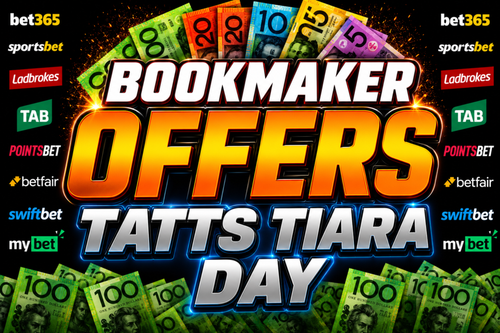 Bold bookmaker offers banner with 'BOOKMAKER OFFERS' and 'TATTS TIARA DAY' surrounded by cash.