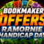 Promotional banner for bookmaker offers on Handicap Day with bold 'BOOKMAKER OFFERS' and 'HANDICAP DAY' text and surrounding sponsor logos.